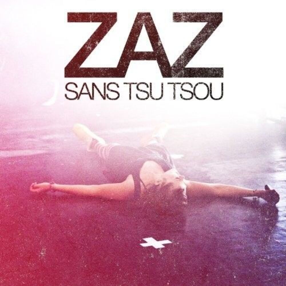 Zaz - Sans Tsu Tsou  CD